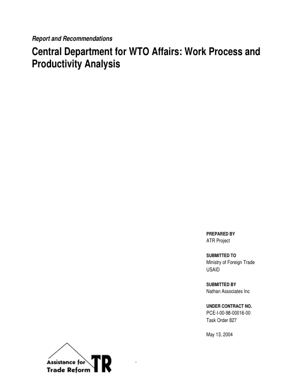 Report and recommendations : Central Department for WTO [World Trade Organization] affairs -- work process and productivity analysis