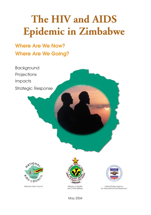 The HIV and AIDS epidemic in Zimbabwe : where are we now?, where are we going? -- background, projections, impacts, strategic response