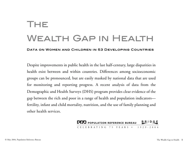 The wealth gap in health : data on women and children in 53 developing countries