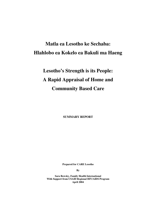 Lesotho"s strength is its people : a rapid appraisal of home and community based [HIV/AIDS] care -- summary report