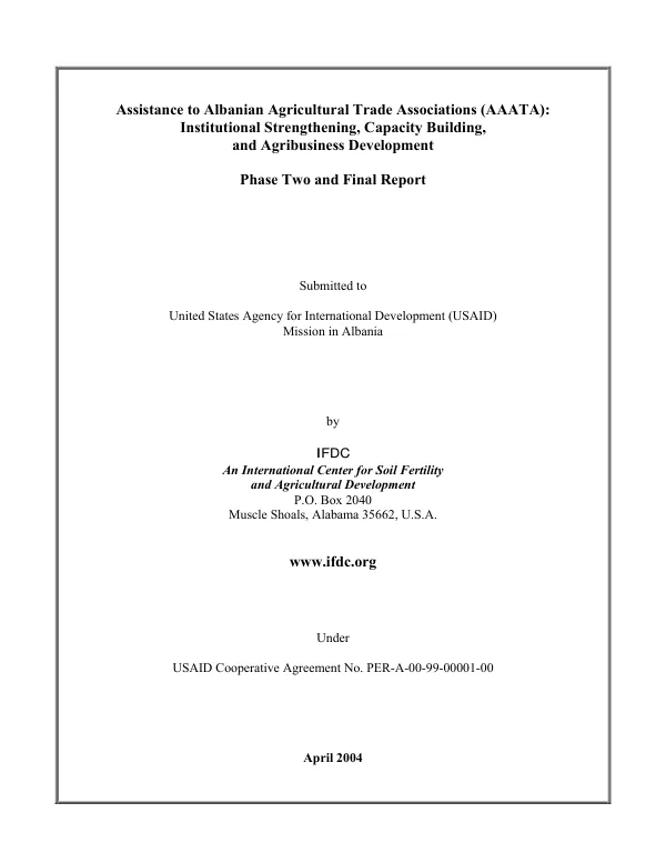 Assistance to Albania agricultural trade associations (AAATA) : institutional strengthening, capacity building, and agribusiness development -- phase two and final report