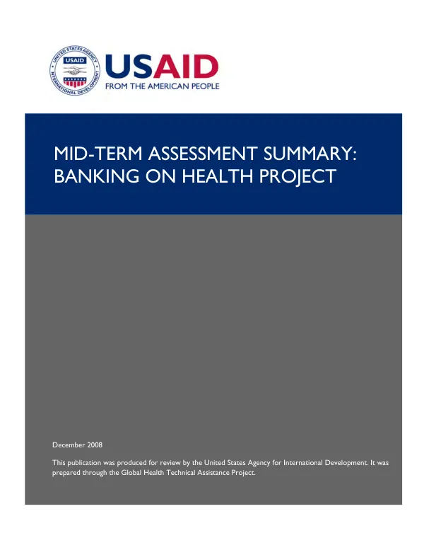 Mid-term assessment summary : banking on health project