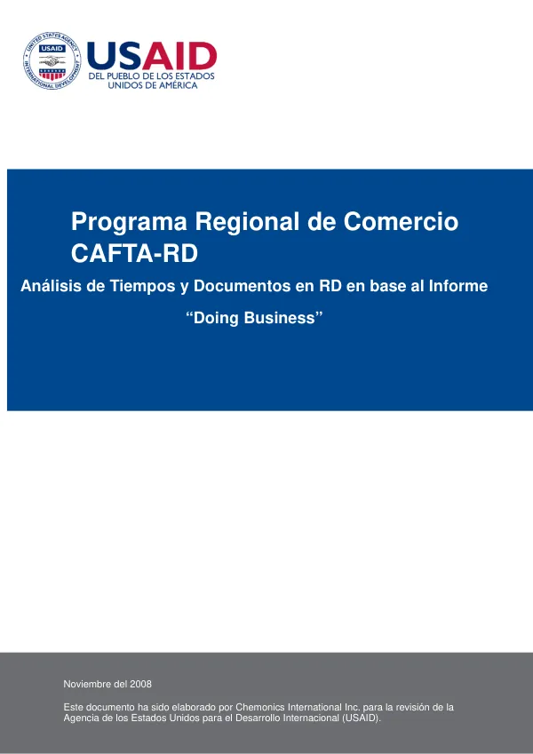 Programa regional de comercio : CAFTA-RD -- analisis de tiempos y documentos en RD en base all informe "doing business"