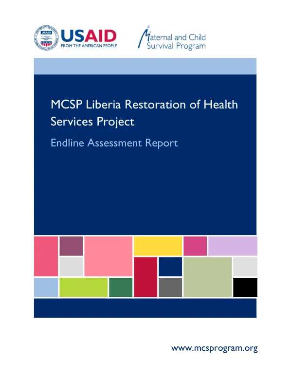MCSP Liberia restoration of health services project : endline assessment report