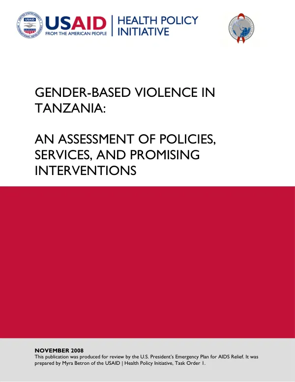 Gender-based violence in Tanzania : an assessment of policies, services, and promising interventions