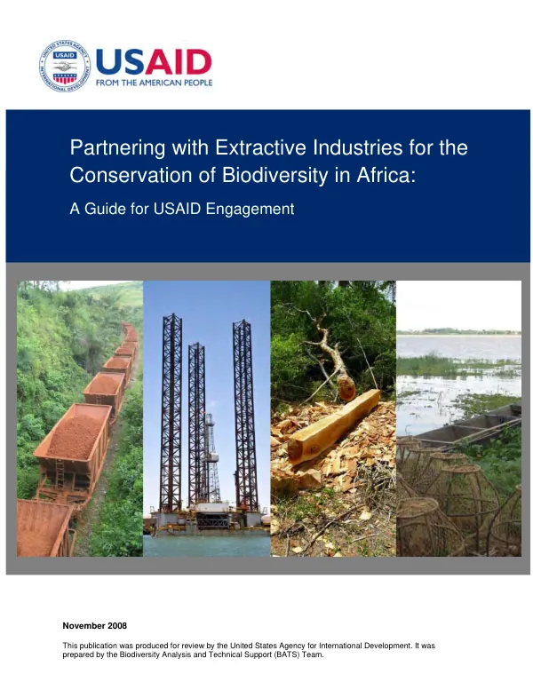 Partnering with extractive industries for the conservation of biodiversity in Africa : a guide for USAID engagement