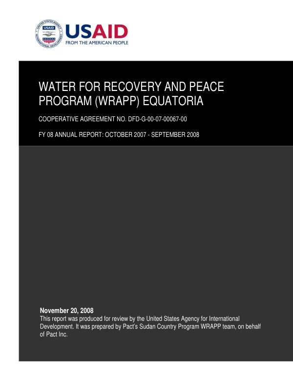 Water for recovery and peace program (WRAPP) Equatoria : FY 08 annual report, October 2007-September 2008 -- Pact"s Sudan country program