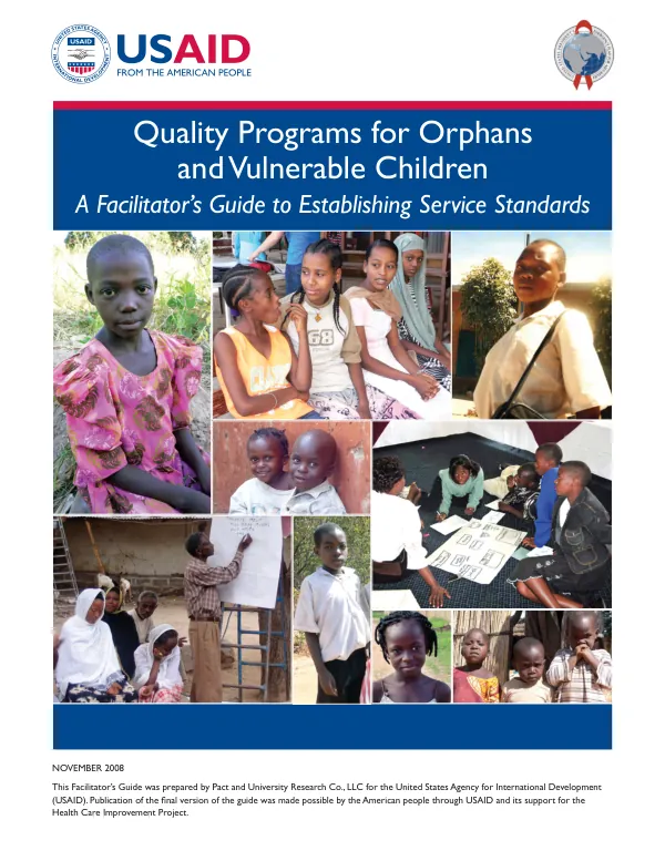 Quality programs for orphans and vulnerable children : a facilitator"s guide to establishing service standards
