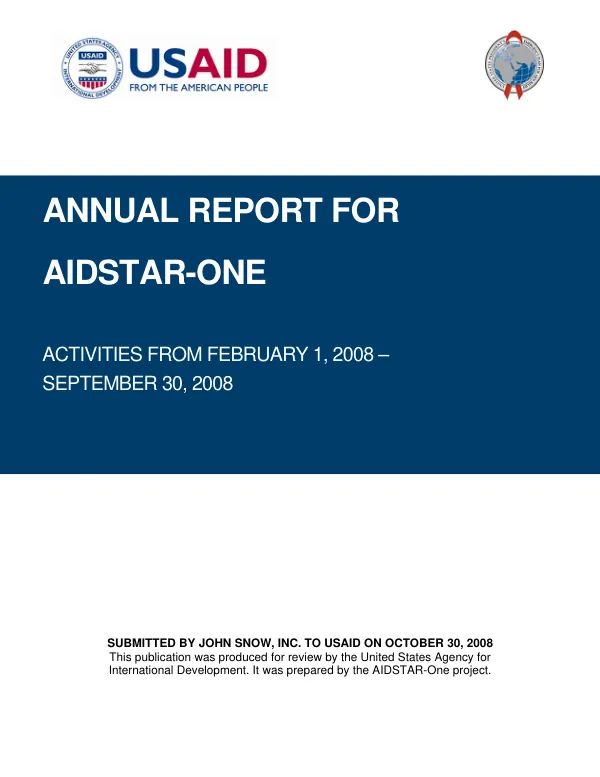 Annual report for AIDSTAR-One : activities from February 1, 2008-September 30, 2008
