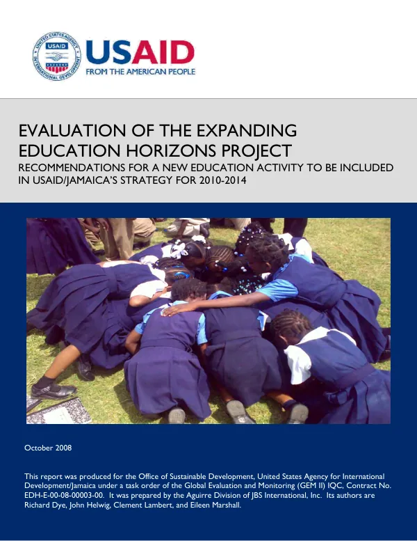 Evaluation of the expanding education horizons project : recommendations for a new education activity to be included in USAID/Jamaica"s strategy for 2010-2014