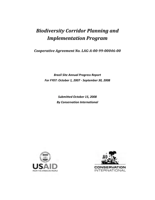 Biodiversity corridor planning and implementation program : Brazil site annual progress report for FY 07 -- October 1, 2007-September 30, 2008