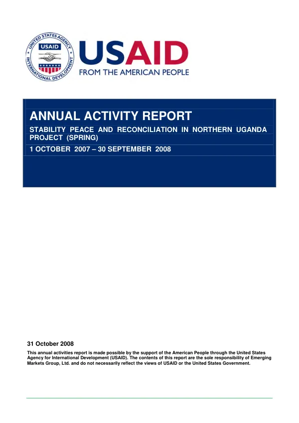 Stability, peace, and reconciliation in northern Uganda project (SPRING) : annual activity report -- 1 October 2007-30 September 2008