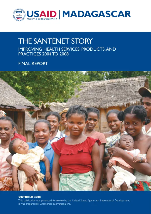 The Santenet story : improving health services, products, and practices 2004 to 2008 -- final report