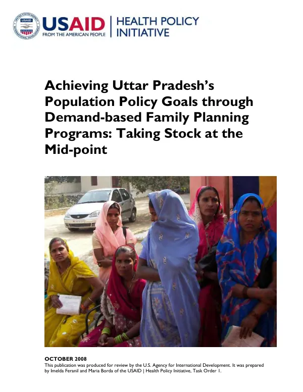Achieving Uttar Pradesh"s population policy goals through demand-based family planning programs : taking stock at the mid-point