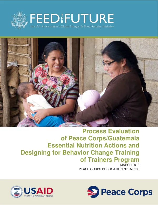Process evaluation of Peace Corps/Guatemala essential nutrition actions and designing for behavior change training of trainers program