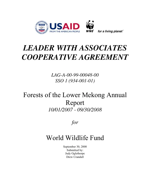 Leader with Associates cooperative agreement : LAG-A-00-99-00048-00 SSO 1 (934-001-01) -- forests of the lower Mekong annual report 10/01/2007-09/30/2008 for World Wildlife Fund