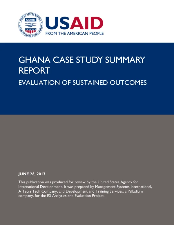 Ghana case study summary report : sustained outcomes evaluation