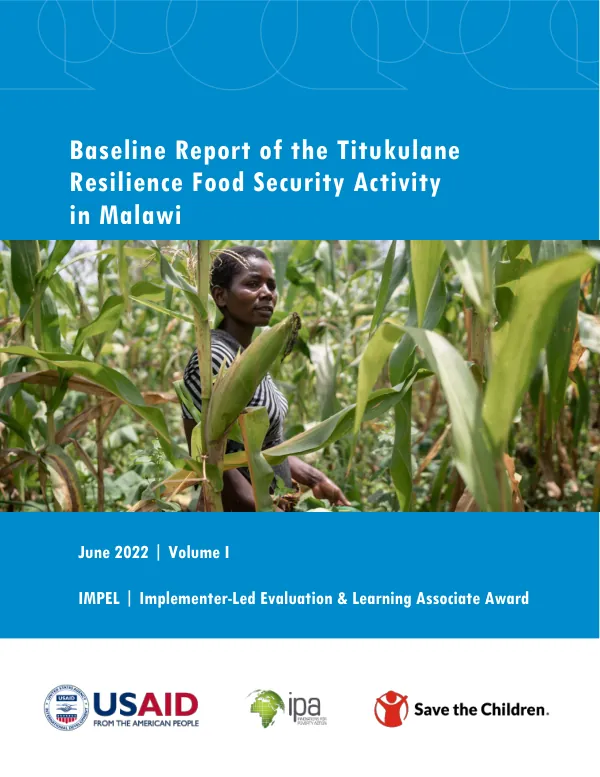 Baseline Report of the Titukulane Resilience Food Security Activity in Malawi-Volume I