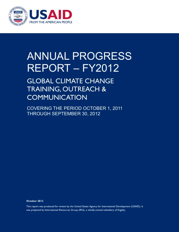 Global climate change training, outreach & communication : annual progress report FY 2012, covering the period October 1, 2011 through September 30, 2012