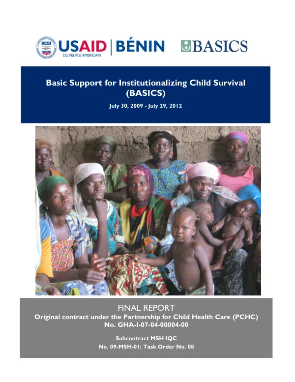 Basic support for institutionalizing child survival (BASICS), July 30, 2009-July 29, 2012 : final report