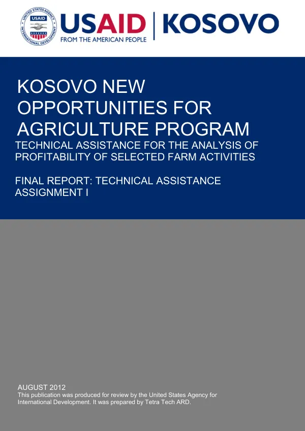 Kosovo new opportunities for agriculture program : technical assistance for the analysis of profitability of selected farm activities -- final report : technical assistance assignment I