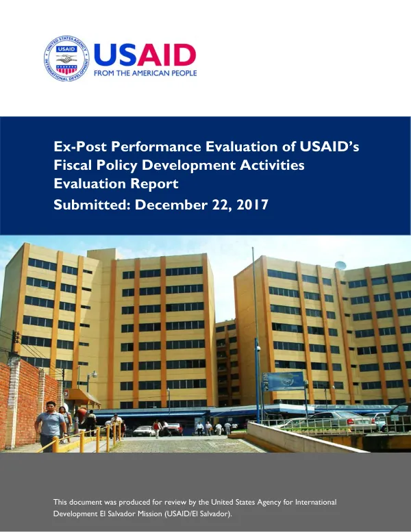 Ex-post performance evaluation of USAID's fiscal policy development activities evaluation report