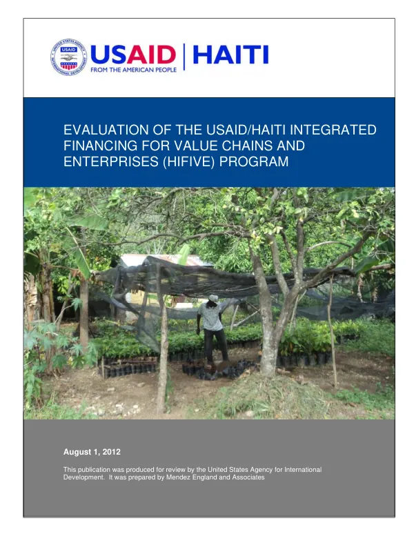 Summative evaluation of the Haiti integrated financing for value chains and enterprises (HIFIVE) program