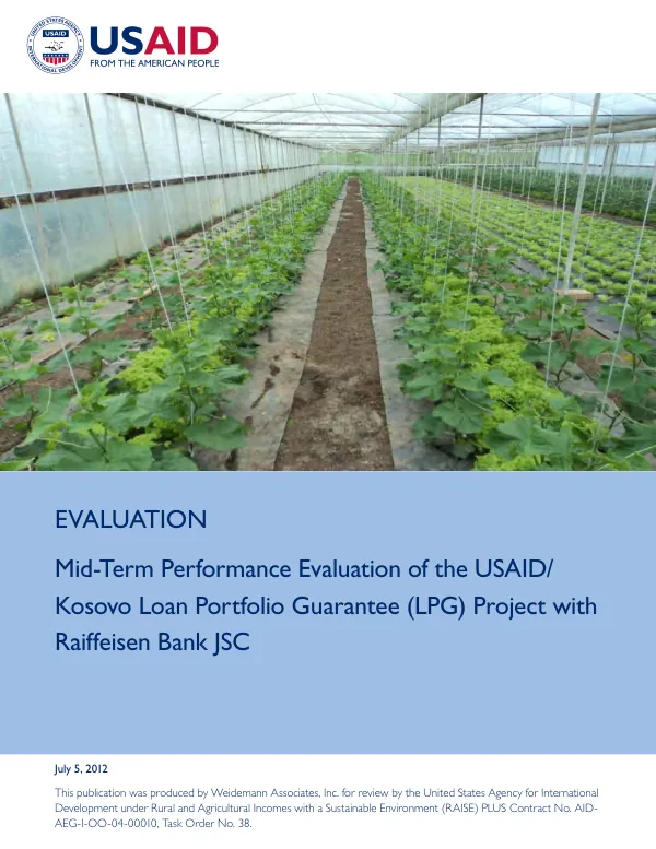 Mid-term performance evaluation of the USAID/Kosovo loan portfolio guarantee (LPG) project with Raiffeisen Bank Kosovo JSC