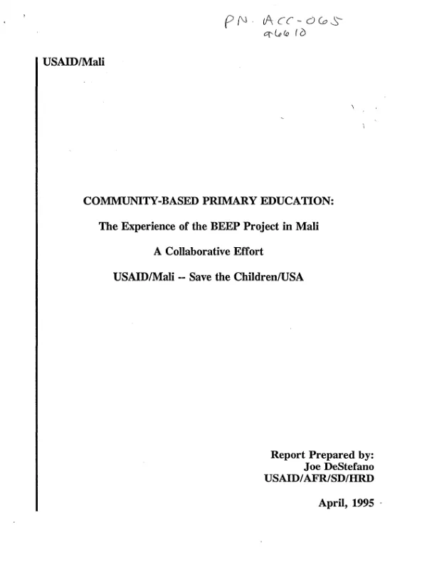 Community-based primary education : the experience of the BEEP [basic education expanse] project in Mali -- a collaborative effort : USAID/Mali -- Save the Children/USA