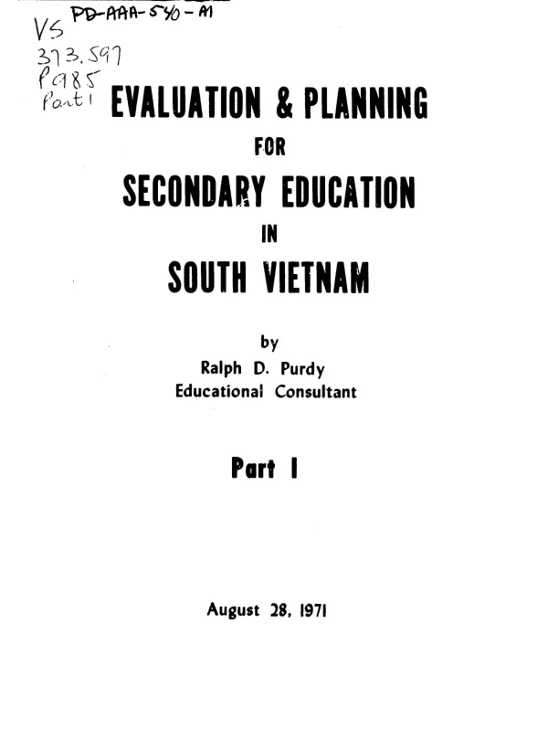 Evaluation and planning for secondary education in South Vietnam : part I