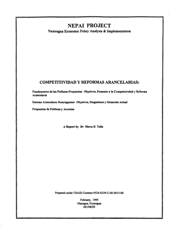 Competitividad y reformas arancelarias : fundamentos de las politicas propuestas -- objetivos, fomento a la competitividad y reforma arancelaria : sistema arancelario Nicaraguense -- objectivos, diagnostico y situacion actual : propuestas de politicas y acciones