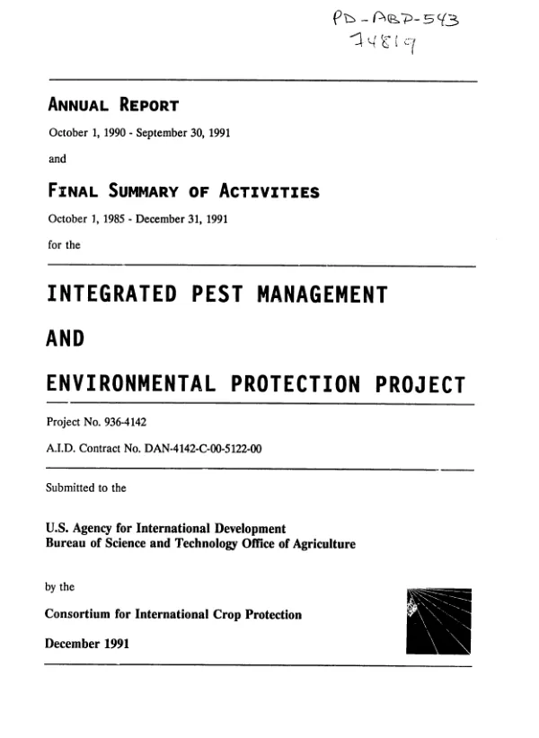 Annual report : October 1, 1990-September 30, 1991 and final summary of activities October 1, 1985-December 31, 1991 for the integrated pest management and environmental protection project