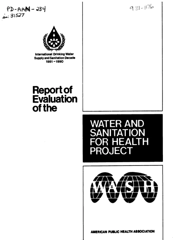 Report of an evaluation of the water and sanitation for health (WASH) project