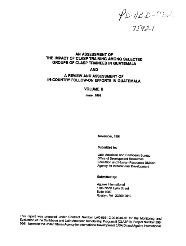 Assessment of the impact of CLASP training among selected groups of CLASP trainees in Guatemala and a review and assessment of in-country follow-on efforts in Guatemala : volume II