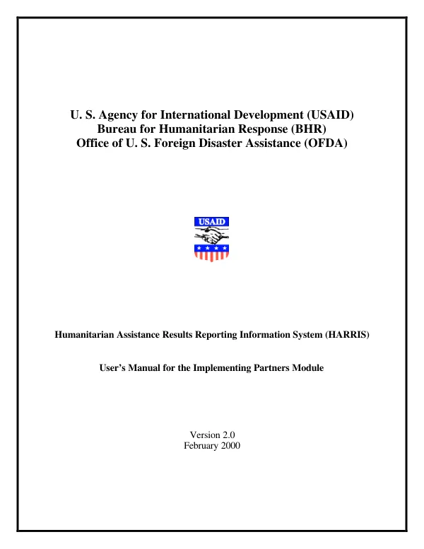HARRIS -- humanitarian assistance results reporting information system : user"s manual for implementing partners module, version 2.0