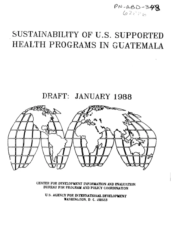 Sustainability of US Government supported health projects in Guatemala, 1942-1987