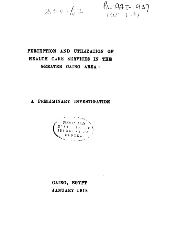 Perception and utilization of health care services in the greater Cairo area : a preliminary investigation