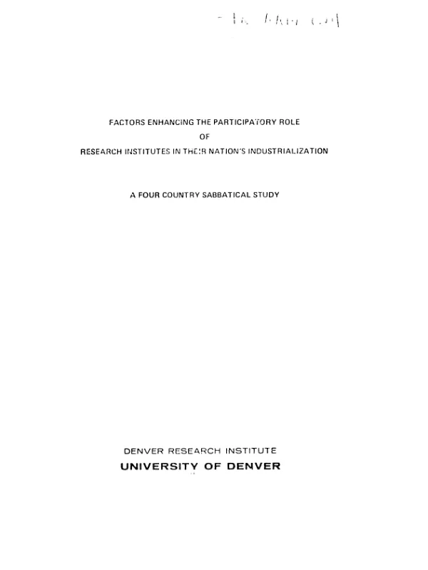 Factors enhancing the participatory role of research institutes in their nation"s industrialization; a four country sabbatical study : Republic of Korea, Thailand, Jordan, Trinidad and Tobago (plus selected information on India)