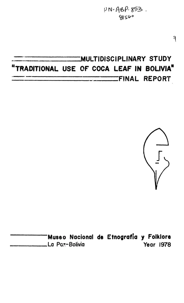 Multidisciplinary study : traditional use of coca leaf in Bolivia -- final report