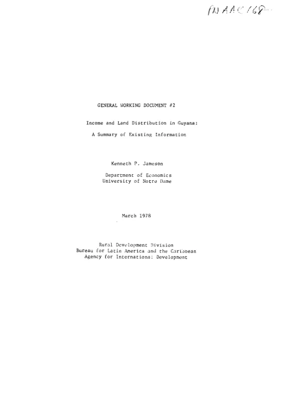 INCOME AND LAND DISTRIBUTION IN GUYANA : A SUMMARY OF EXISTING INFORMATION