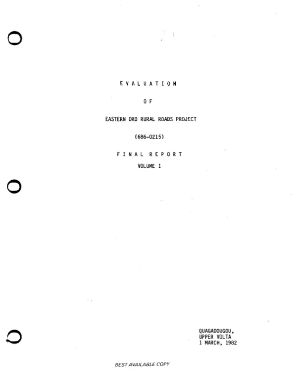Evaluation of Eastern ORD rural roads project (686-0215)[, Upper Volta] : final report, volume I