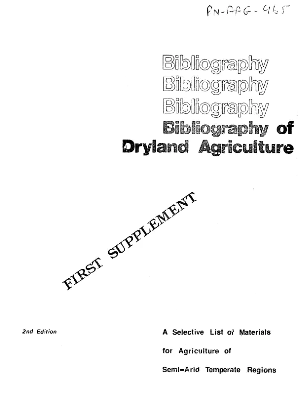 Bibliography of dryland agriculture : a selective list of materials for agriculture of semi-arid temperate regions; first supplement to the second edition