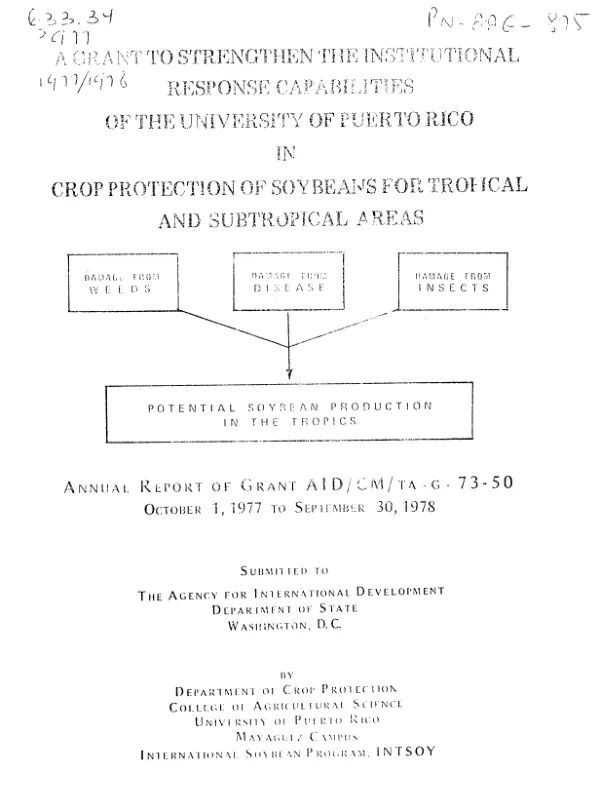 DISEASE CONTROL AND RELATED INSECTS AND CULTURAL PRACTICES OF SOYBEANS AND OTHER FOOD LEGUMES FOR TROPICAL AND SUBTROPICAL AREAS; ANNUAL REPORT, 1977/1978