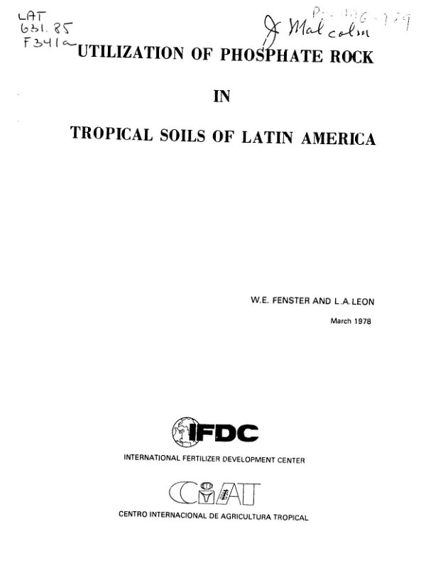 UTILIZATION OF PHOSPHATE ROCK IN TROPICAL SOILS OF LATIN AMERICA