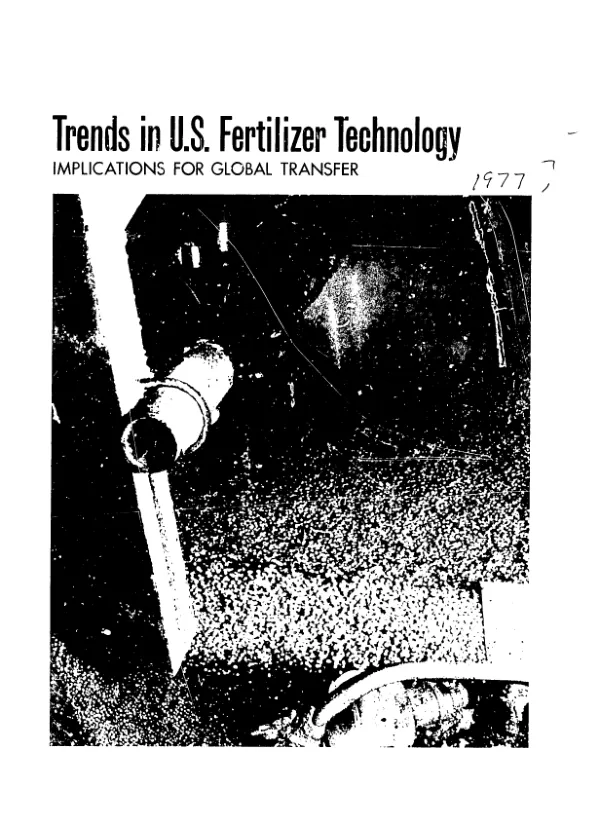 TRENDS IN US FERTILIZER TECHNOLOGY, IMPLICATIONS FOR GLOBAL TRANSFER