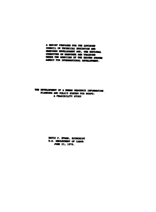 DEVELOPMENT OF A HUMAN RESOURCE INFORMATION PLANNING AND POLICY SYSTEM FOR EGYPT; A FEASIBILITY STUDY