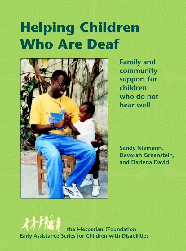 Helping children who are deaf : family and community support for children who do not hear well