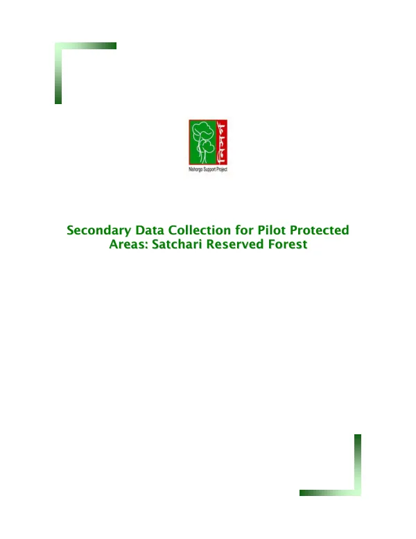 Secondary data colleciton for pilot protected areas : Satchari Reserved Forest