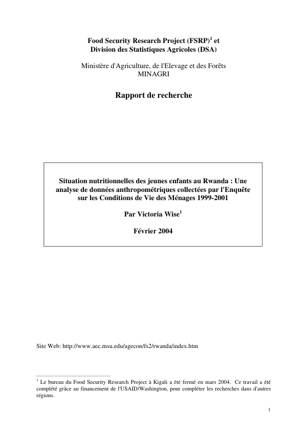 Situation nutritionnelles [i.e. nutritionelle] des jeunes enfants au Rwanda : une analyse de donnees anthropometriques collectees par l"enquete sur les conditions de vie des menages 1999-2001