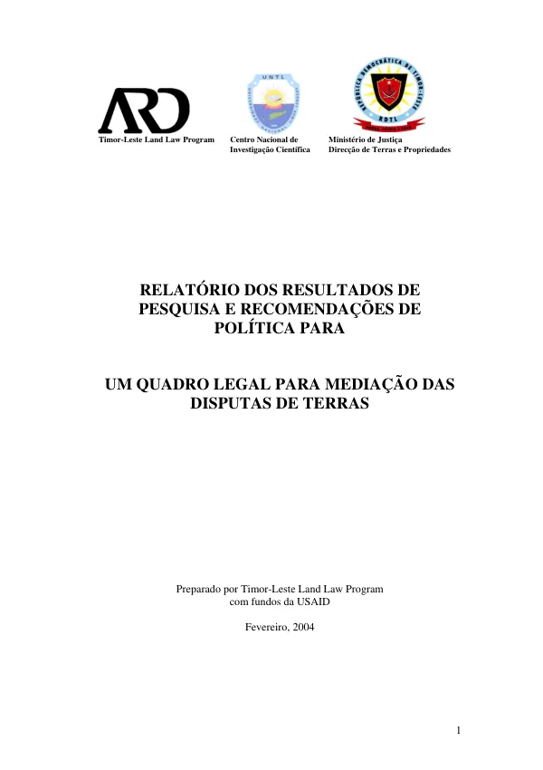 Relatorio dos resultados de pesquisa e recomendacoes de politica para um quadro legal para mediacao das disputas de terras